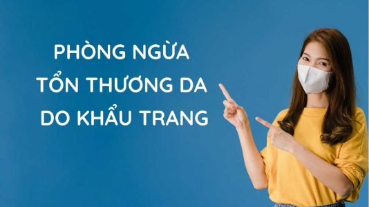 Phòng ngừa tổn thương da do khẩu trang