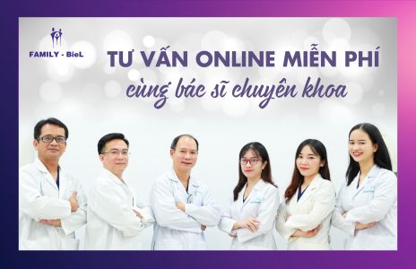 TƯ VẤN ONLINE MIỄN PHÍ CÙNG BÁC SỸ CHUYÊN KHOA