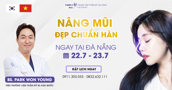 NÂNG MŨI ĐẸP CHUẨN HÀN CÙNG CHUYÊN GIA HÀN QUỐC BS. PARK WON YOUNG